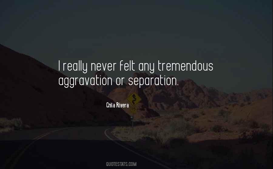 Quotes About Aggravation #1540239