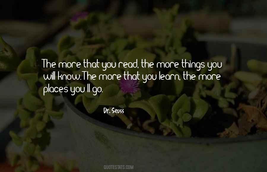 Quotes About The More You Learn #168538