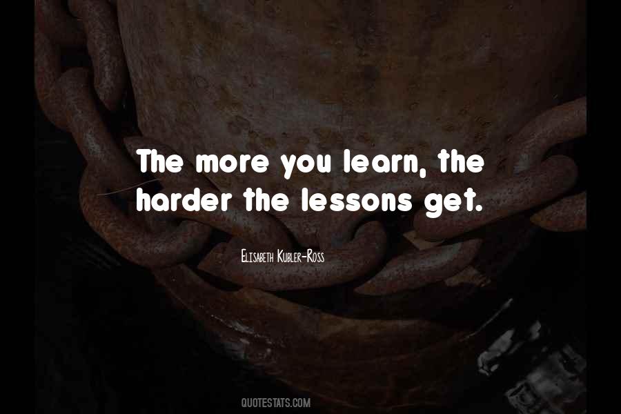 Quotes About The More You Learn #773252