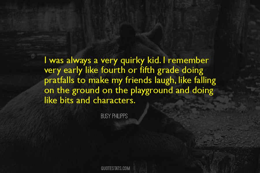 Quirky Characters Quotes #1189918
