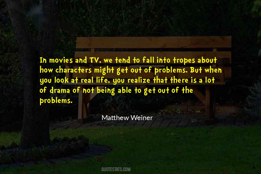 Quotes About Drama In Life #509342
