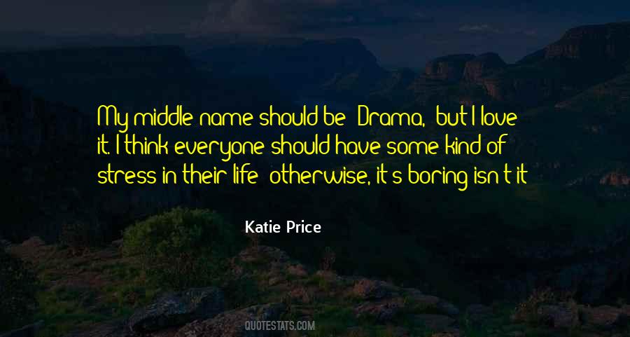 Quotes About Drama In Life #88166