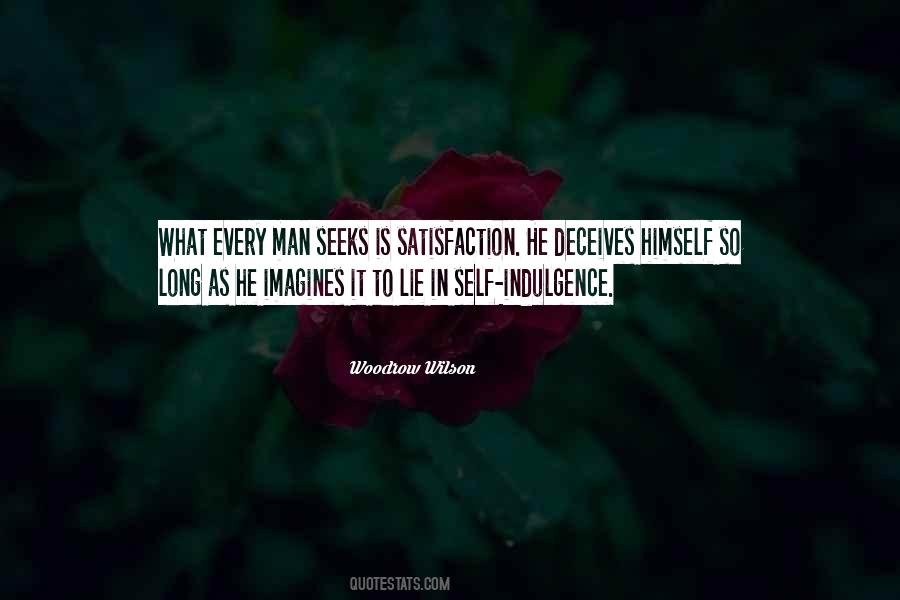 Quotes About Self Indulgence #812149