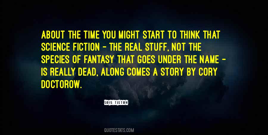 Quotes About Science Fiction #20725