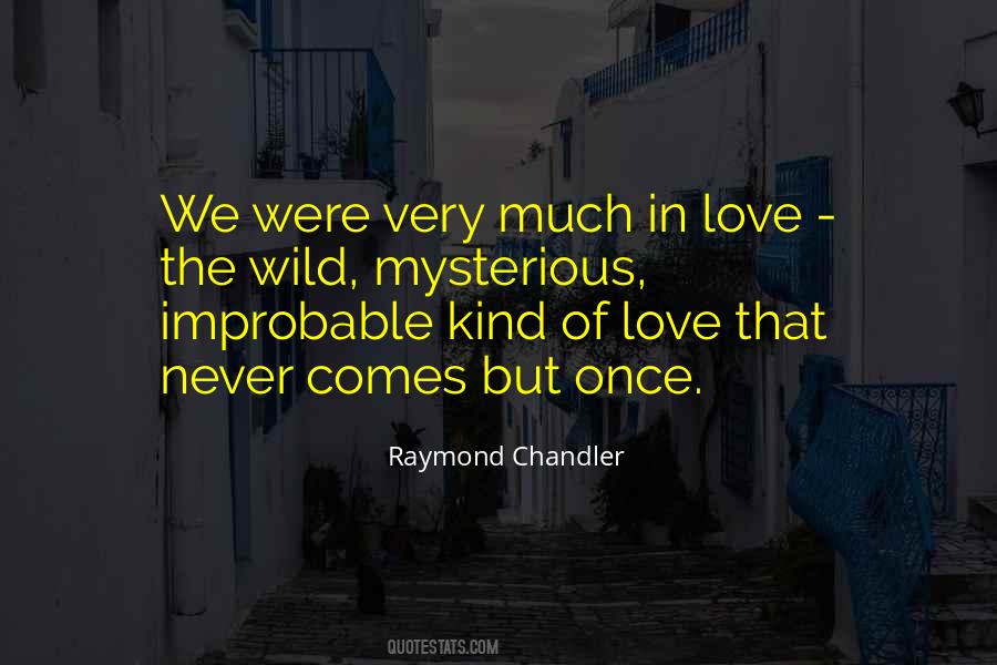 Quotes About Improbable Love #1319946