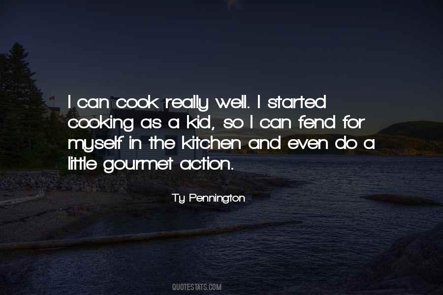 Gourmet Cooking Quotes #1160197