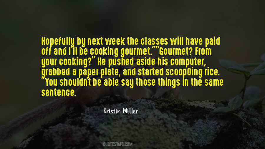 Gourmet Cooking Quotes #1532480