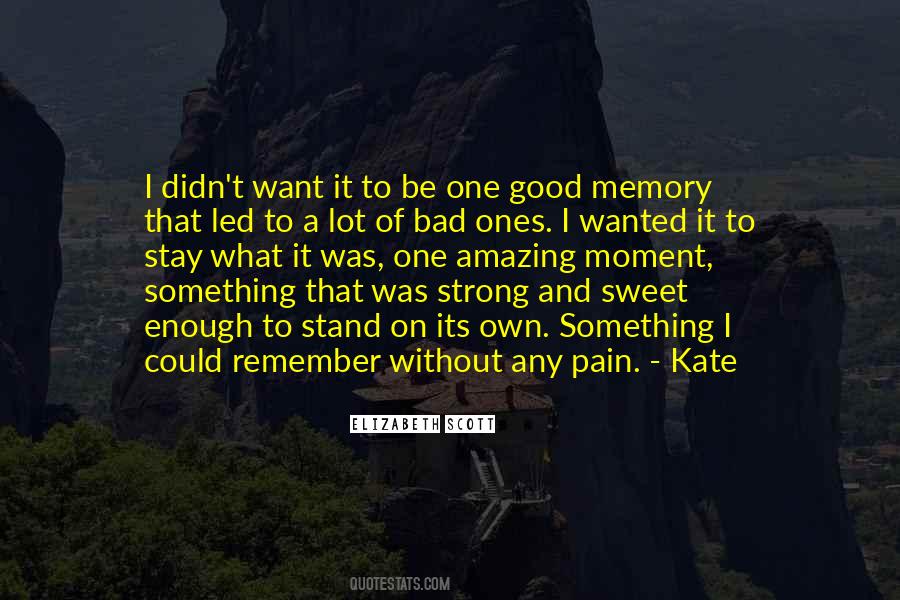 Quotes About A Bad Memory #389922