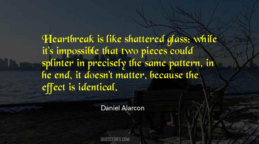 Quotes About Shattered Glass #165779