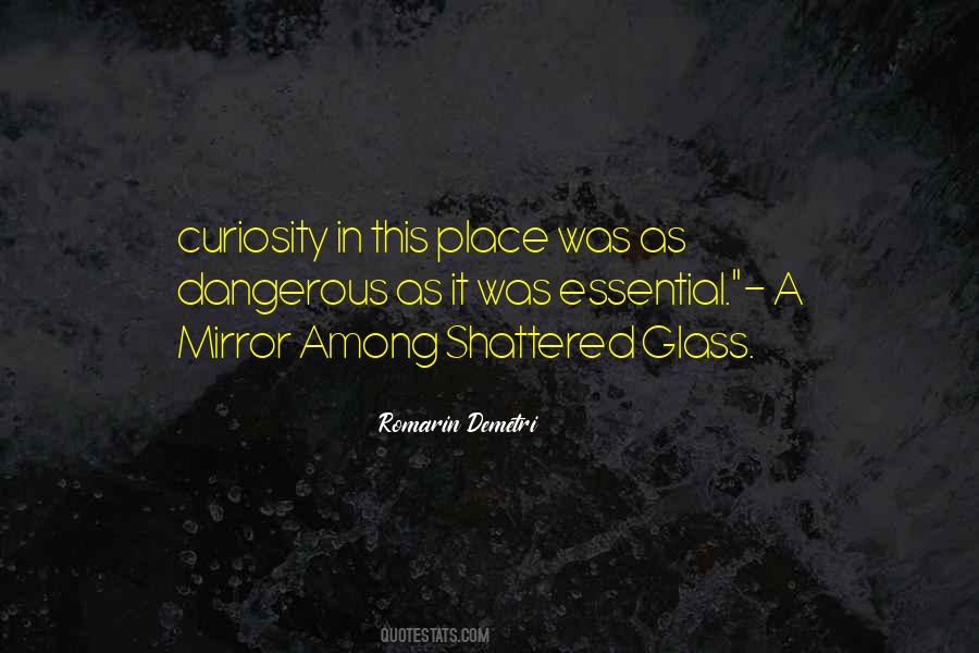 Quotes About Shattered Glass #985299