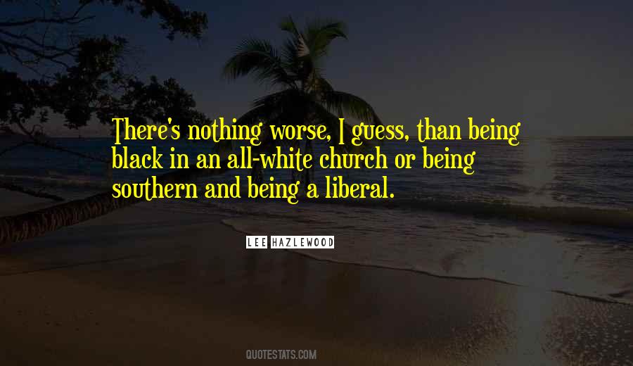 Quotes About Being Southern #676005