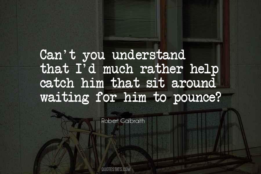 Quotes About Waiting For Him #1741688