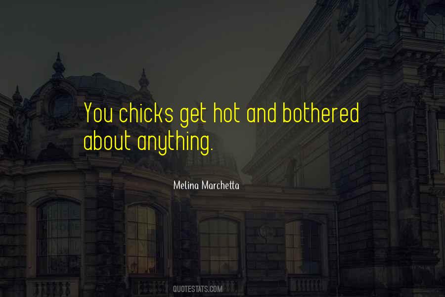 Quotes About Hot Chicks #1183266