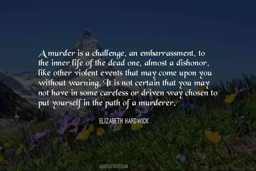 Violent Life Quotes #1359178