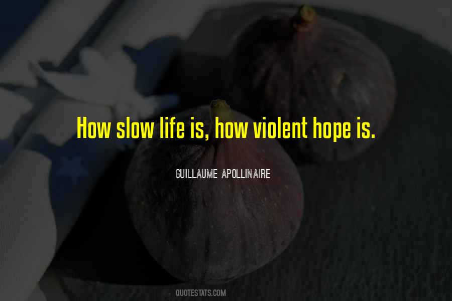 Violent Life Quotes #645525