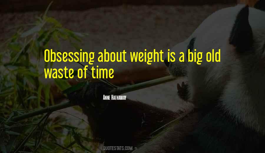 Quotes About Wasting Of Time #506984