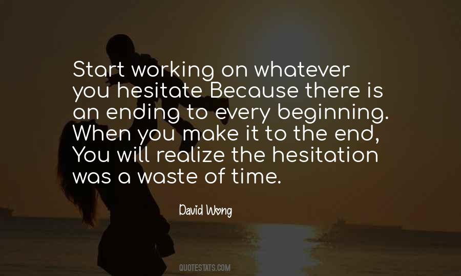 Quotes About Wasting Of Time #781289