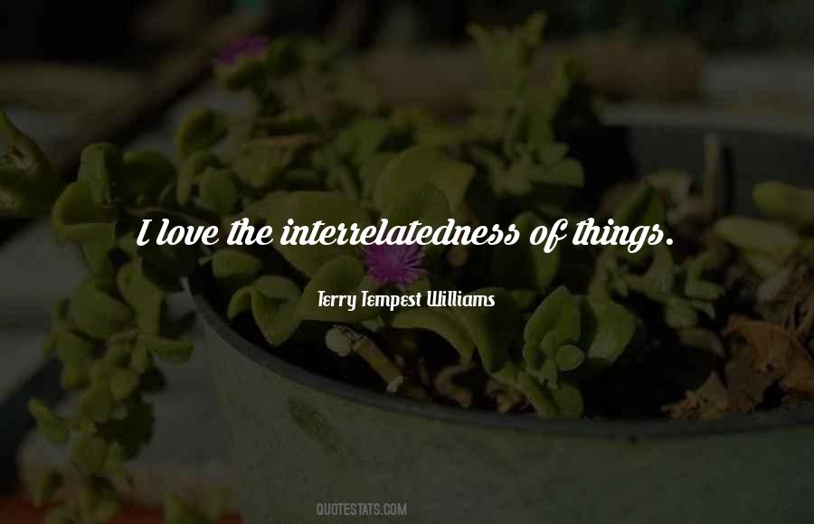 Quotes About Interrelatedness #72618