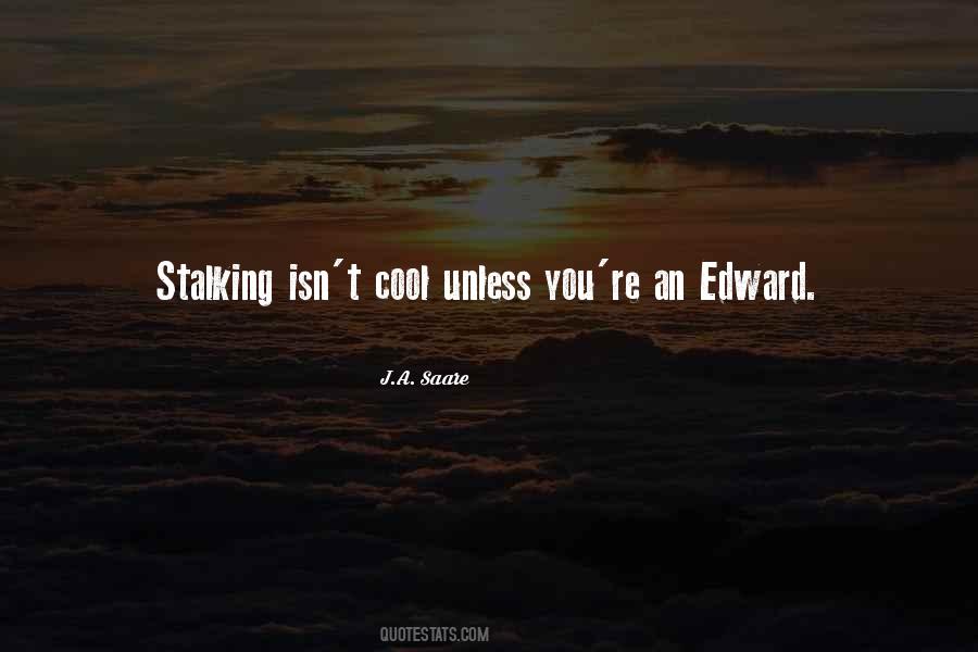 Quotes About Edward #1382695