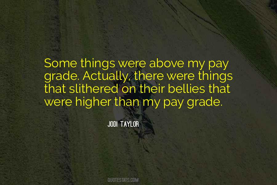 Pay Grade Quotes #459938