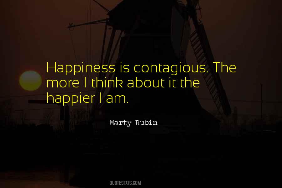 Quotes About Happiness Is Contagious #820169