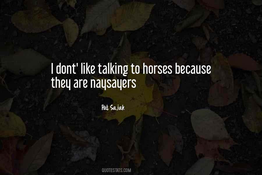 Quotes About Naysayers #512809