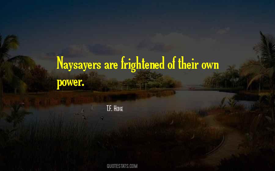 Quotes About Naysayers #634972