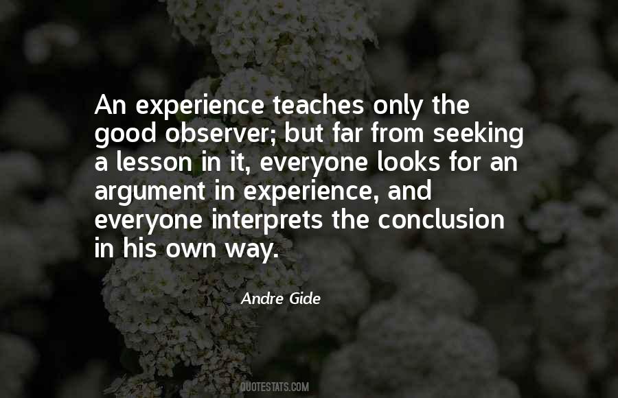 Experience Teaches Quotes #1535010