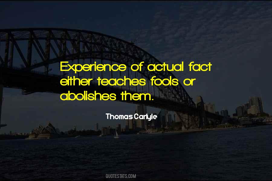 Experience Teaches Quotes #1776911