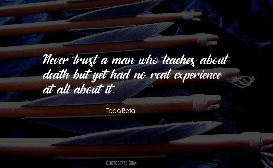 Experience Teaches Quotes #264356