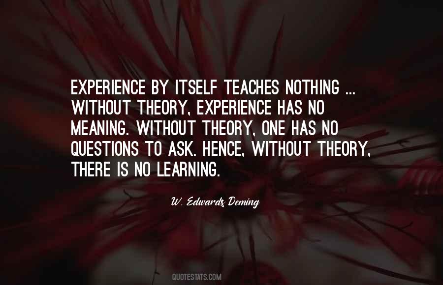 Experience Teaches Quotes #465442