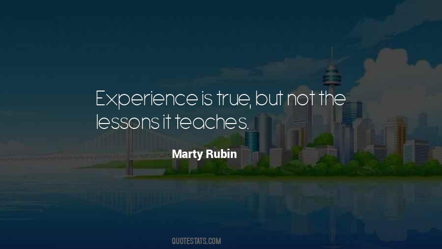Experience Teaches Quotes #562058