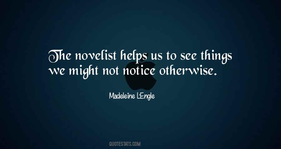 Quotes About Novelist #1205429