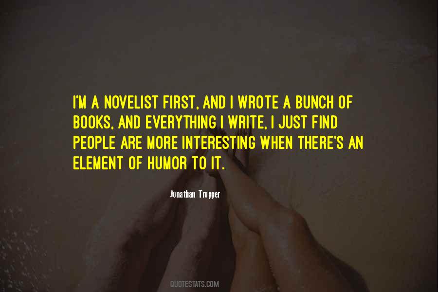 Quotes About Novelist #1228512