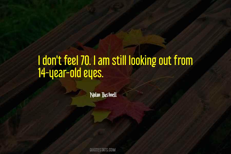 Old Eyes Quotes #276315