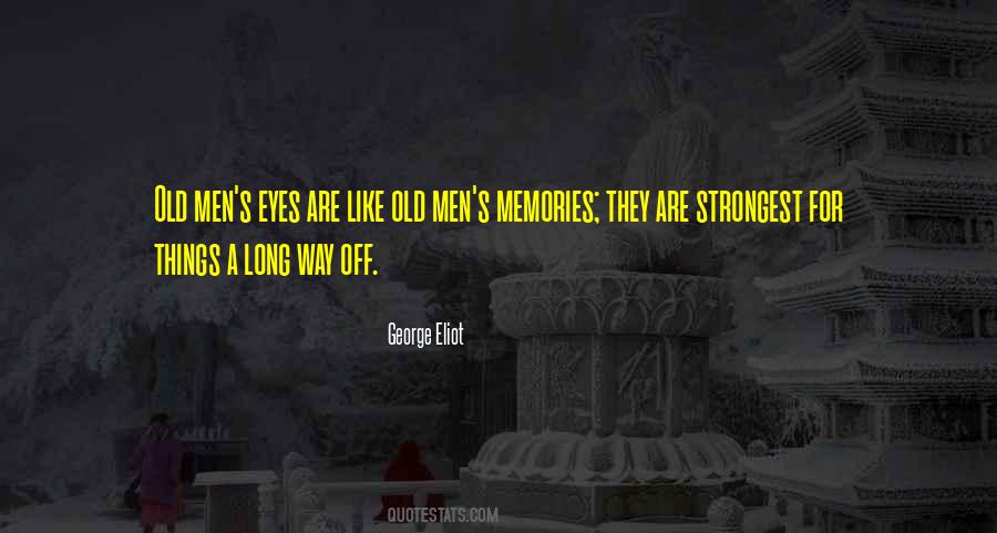 Old Eyes Quotes #381355