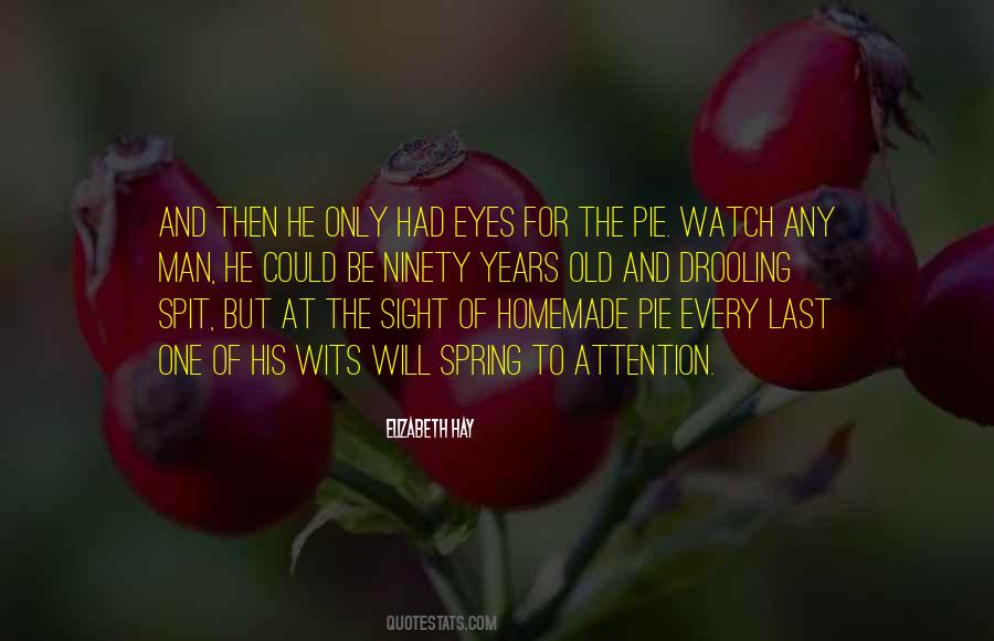 Old Eyes Quotes #442363