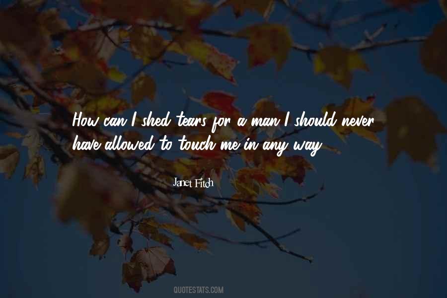 Quotes About A Man's Tears #1669828