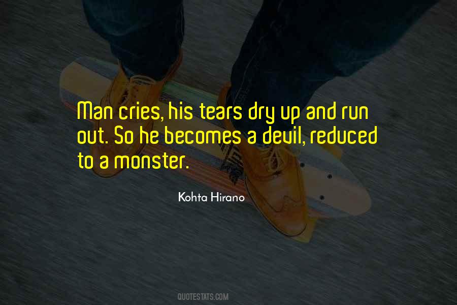 Quotes About A Man's Tears #316335