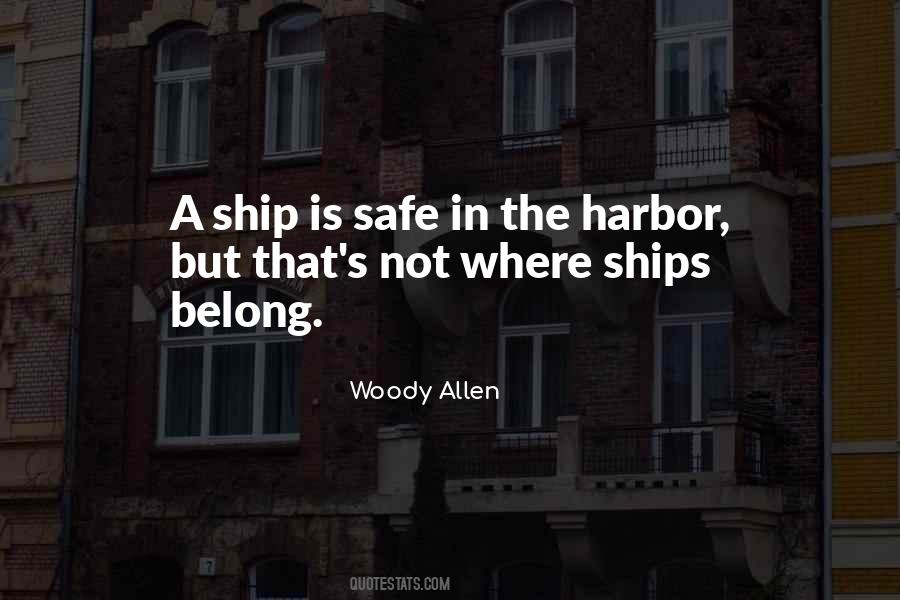 Quotes About Safe Harbor #1846948