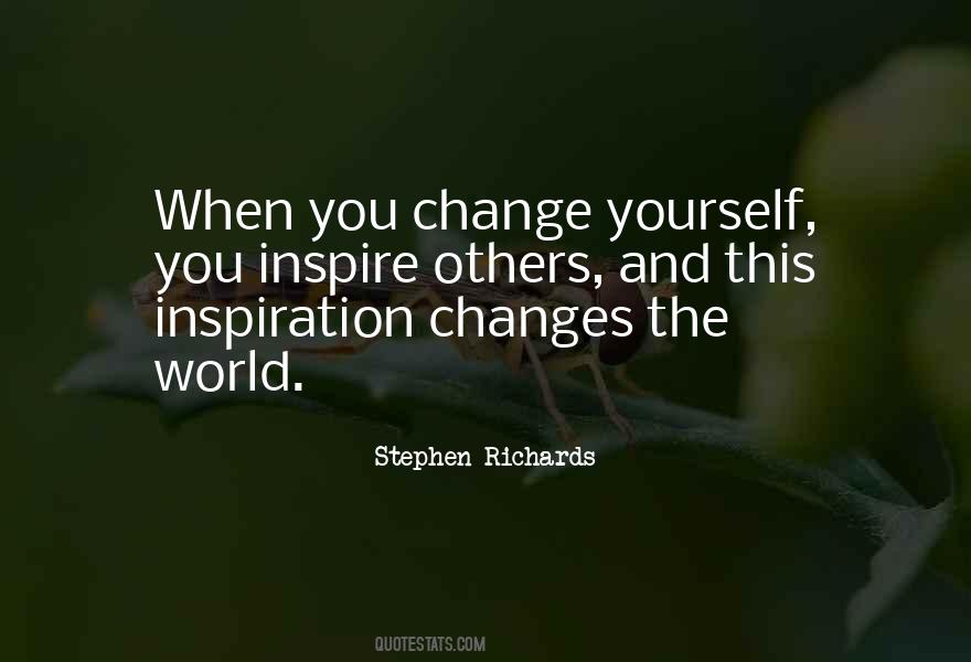 Inspire Change Quotes #1239452
