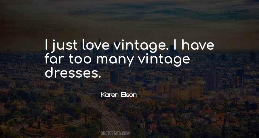 Quotes About Vintage Dresses #1213940