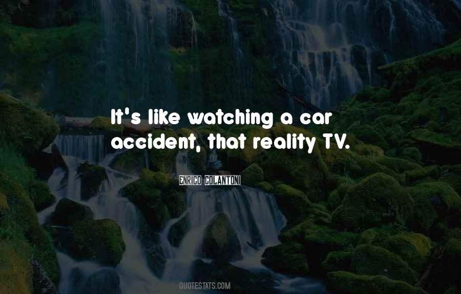 Quotes About Reality Tv #1072880