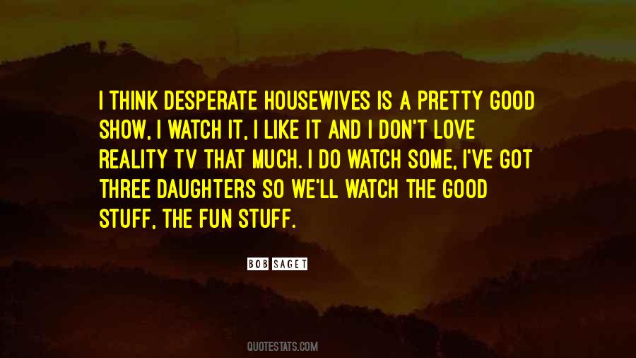 Quotes About Reality Tv #1173863