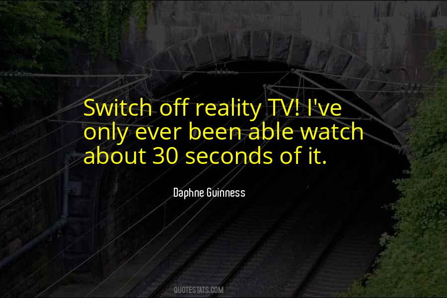 Quotes About Reality Tv #1374245