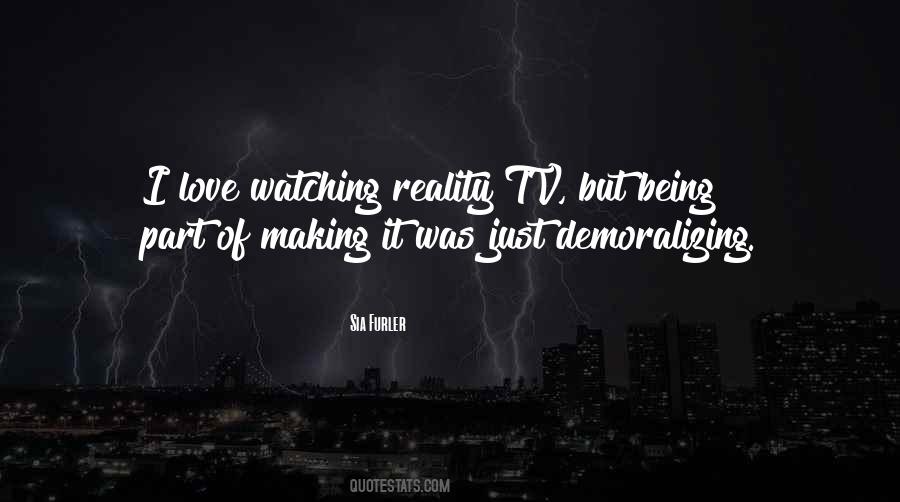 Quotes About Reality Tv #1736968