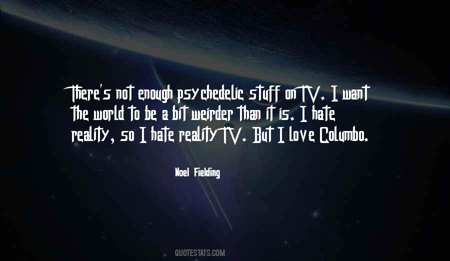 Quotes About Reality Tv #239158