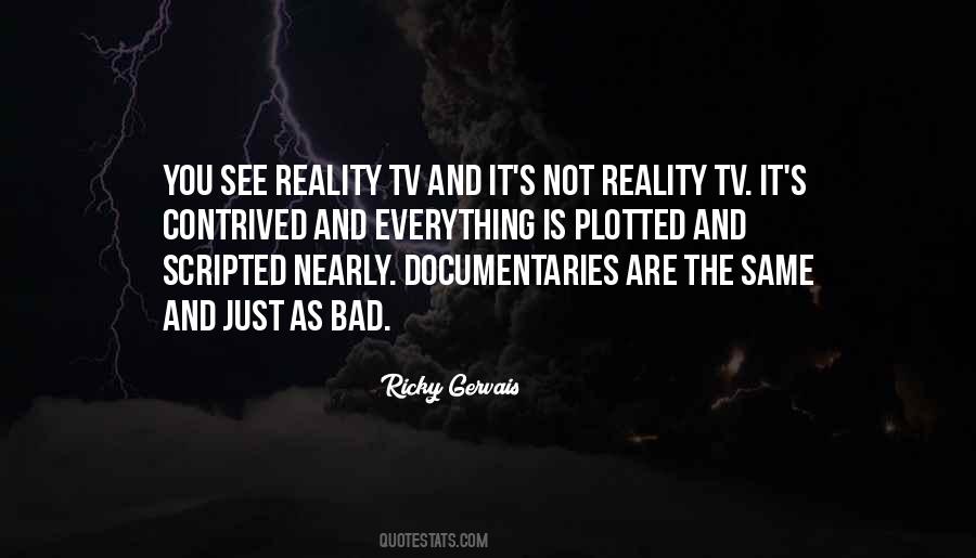 Top 100 Quotes About Reality Tv: Famous Quotes & Sayings About Reality Tv