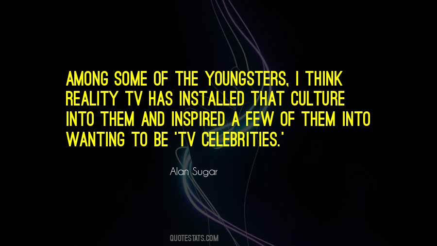 Quotes About Reality Tv #948755