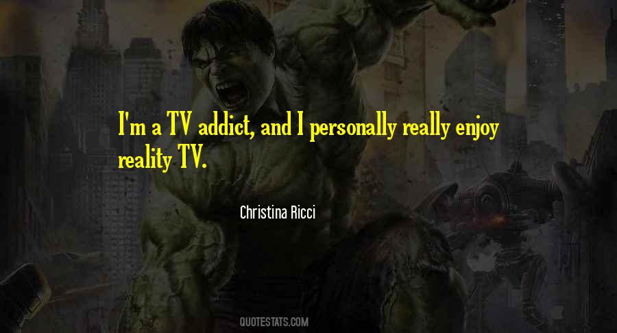 Quotes About Reality Tv #987561